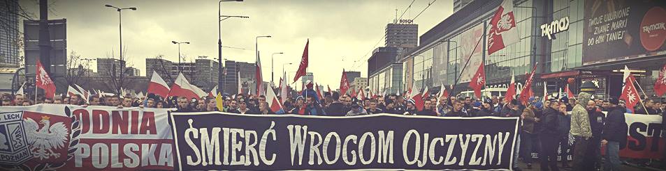 Банер с надпис "Смърт за враговете на родината" на чело на "Марша на независимостта" във Варшава, 2013 г, източник: Strajk.eu